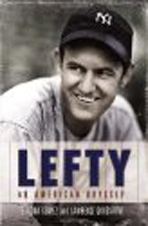 Lefty: An American Odyssey By Vernona Gomez and Lawrence Goldstone Lefty: An American Odyssey By Vernona Gomez and Lawrence Goldstone